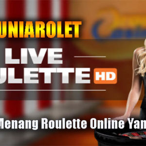 Peluang Menang Roulette Online Yang Efektif
