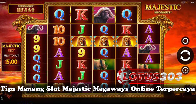 Tips Menang Slot Majestic Megaways Online Terpercaya